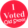"I Voted" sticker with "Old Skool" scrawled at the bottom